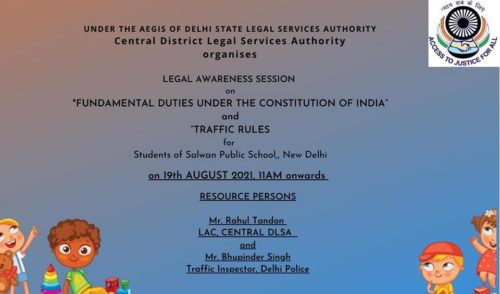 Under the aegis of DSLSA, Central District Legal Services Authority organized a Legal Awareness Session on  the topic, “Fundamental Duties and Delhi Traffic Rules” on 17.08.2021