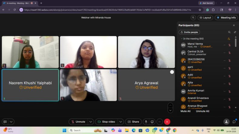 CDLSA, in collaboration with Miranda House College, University of Delhi, conducted a session under the legal literacy workshop series “Vidhi Vaarta: Saksham through Shakti” on the topic “Prohibition of Child Marriage Act, 2006” in virtual mode on 14.04.2026