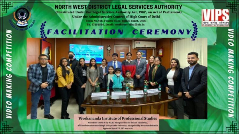 An initiative by North-West District Legal Services Authority (under the Aiges of NALSA & DSLSA) in association with Vivekananda Institute of Professional Studies