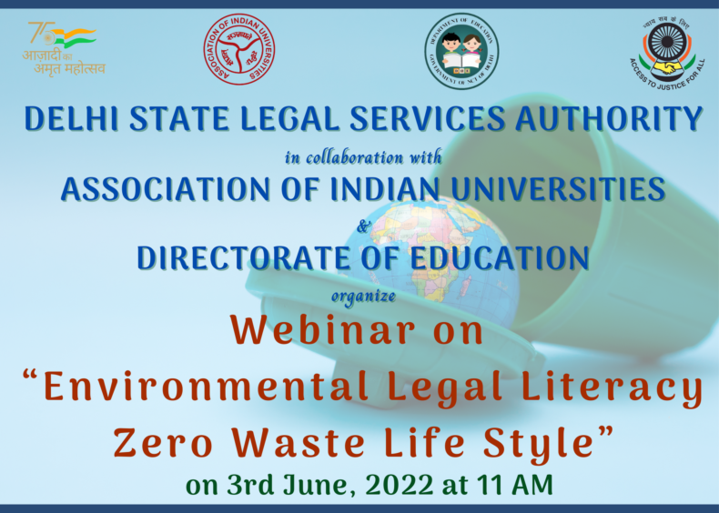 3 जून, 2022 – ” पर्यावरण कानूनी साक्षरता – शून्य अपशिष्ट जीवन शैली ” पर वेबिनार